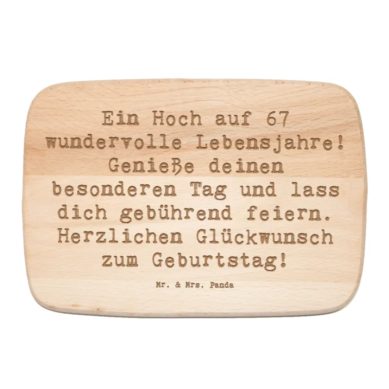 Frühstücksbrett Spruch 67. Geburtstag|p:1736057|h:d0b6f49852f242835936ce70464e8af3
