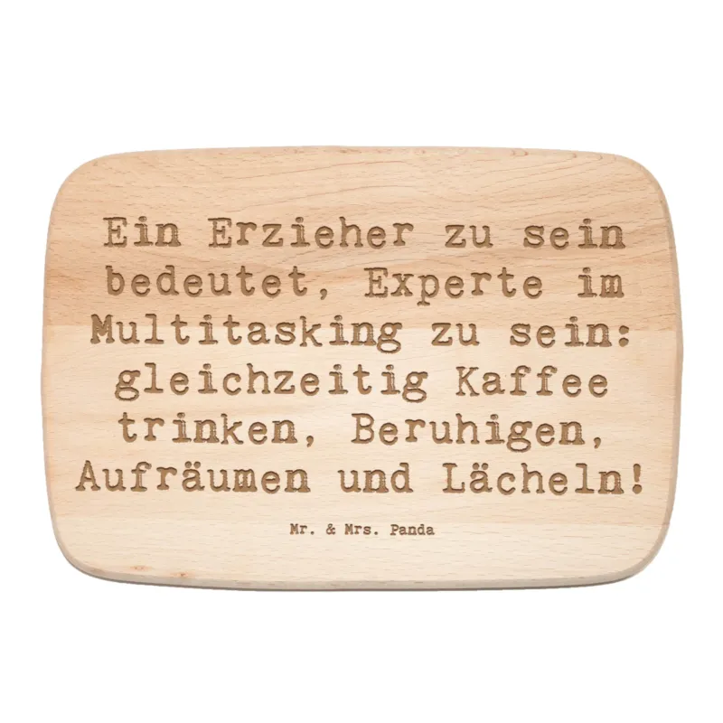 Frühstücksbrett Spruch Multitasking Erzieher|p:1791362|h:48597d7426e4caee24e50a666b767c87
